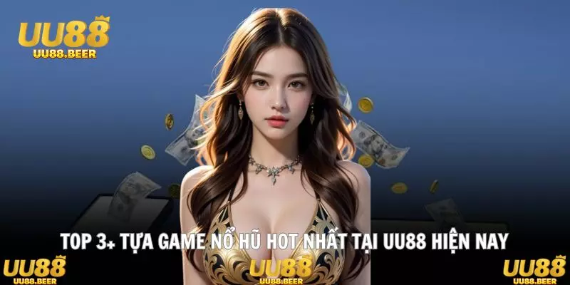 Tổng hợp game siêu nổ hũ tại sảnh